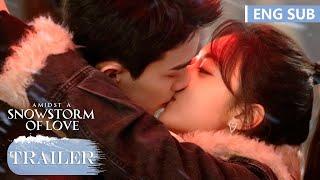 Trailer  At first sight you fell into my heart《Amidst a Snowstorm of Love》 ENG SUB