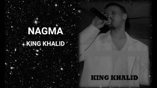 KING KHALID - NAGMA Lyrics SOMALIENGLISH