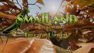 Smalland Treetop Update