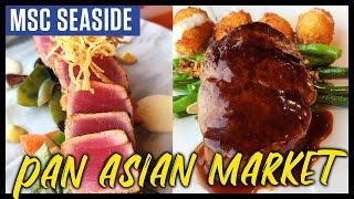 MSC Seaside Pan Asian Restaurant Food Review