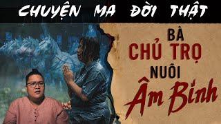 TẬP 1683 Chuyện Ma Có Thật  BÀ CHỦ NHÀ TRỌ NUÔI ÂM BINH