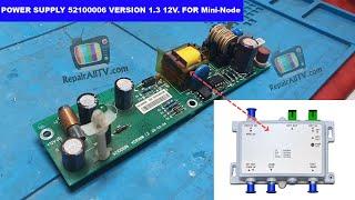 POWER SUPPLY 52100006 VERSION 1.3 12V FOR Mini Node