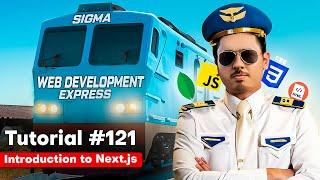 Introduction to Next.js & File based routing  Sigma Web Development Course - Tutorial #121