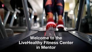 A Look Inside the LiveHealthy Fitness Center in Mentor Ohio