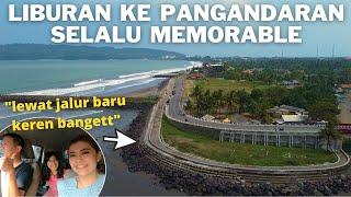 YUK KE PANTAI PANGANDARAN LEWAT JALUR BARU INI  JEJEZ FAMILY ROAD TRIP