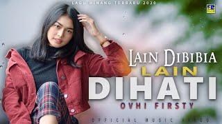 Ovhi Firsty - LAIN DIBIBIA LAIN DIHATI Official Music Video Lagu Minang Terbaru 2020