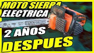 MOTOSIERRA  ELECTRICA  BLACK & DECKER gk1740  mantenimiento y uso  REALMENTE ‍️ vale la pena