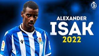 Alexander Isak 2022 - Magic Skills Goals & Assists - HD