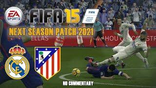 FIFA 15 Gameplay - Next Season Patch V3.1 2021 by Chaos  Derby Madrid