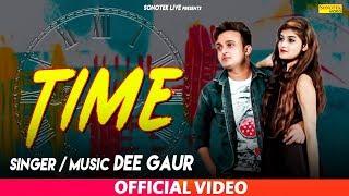 Time  Dee Gaur  Official Video  Latest Haryanvi New Song 2019  Sonotek