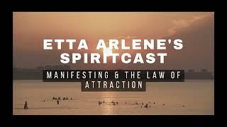 Manifesting & The Law of Attraction