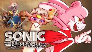 ITS PEAK  Sonic and the Black Knight w MarKatoto