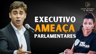 Nikolas Ferreira - Executivo Ameaça Deputados.