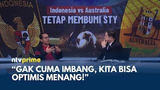 FULL Timnas vs Australia Akmal Gak Cuma Imbang Kita Bisa Optimis Menang  NTV PRIME