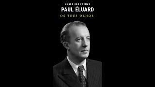 Os Teus Olhos  Poema de Paul Éluard com narração de Mundo Dos Poemas