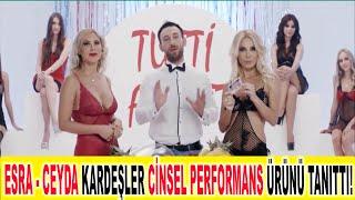 Esra- Ceyda Kardeşler Cinsel Performans Reklamında Oynadı