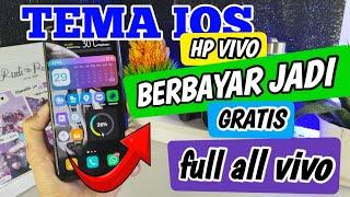 Cara menerapkan tema ios iphone berbayar hp vivo jadi gratis all vivo  all ios 2023