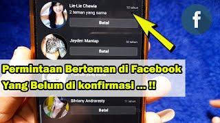 Cara Cek Permintaan Pertemanan Terkirim di Facebook Belum Terkonfirmasi