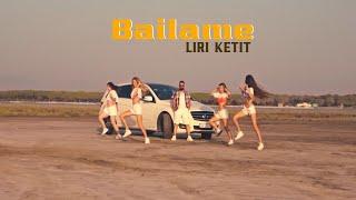 Liri Ketit - Bailame