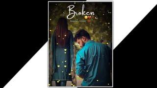 Very Sad Song status  Broken Heart  WhatsApp Status Video  Breakup Song Hindi  status lover️