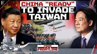 “No Such Thing as Taiwan” Xi Jinping’s Military Surrounds the Island  From the Frontline