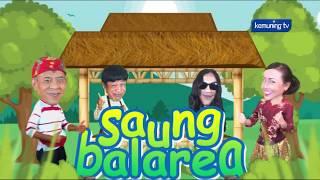 SAUNG BALAREA EP 1   SEG 1