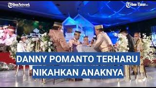 Detik-detik Walikota Danny Pomanto Terisak Nikahkan Putrinya Jumlah Panaik Bikin Publik Penasaran