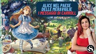 6 messaggi di Lewis Carroll in ALICE NEL PAESE DELLE MERAVIGLIE