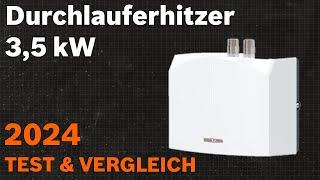 TOP–6. Die besten Durchlauferhitzer 35 kW. Test & Vergleich 2024  Deutsch