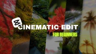 Cinematic Video Edit for beginners using CapCut 
