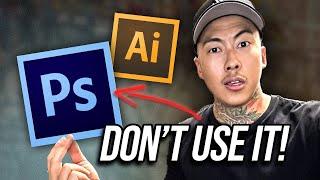 Dont Use Adobe Phototshop or Illustrator Designers Are Going To Hate This
