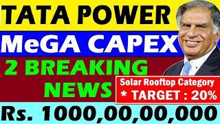 TATA POWER  Rs. 10000000000  MEGA CAPEX CLEAN ENERGY Solar Rooftop Tata Power Share News SMKC