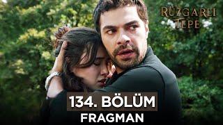 Rüzgarlı Tepe 134. Bölüm Fragmanı  3 Ekim Perşembe @RuzgarliTepe