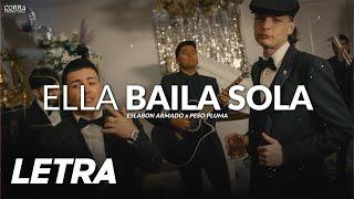 Ella Baila Sola  Peso Pluma & Eslabon Armado  LETRA  LYRICS