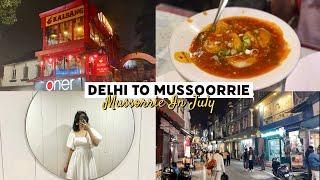 Delhi To Mussoorie Vlog  Mussoorie In July  #Mussoorie #mussoorietrip #mussooriediaries