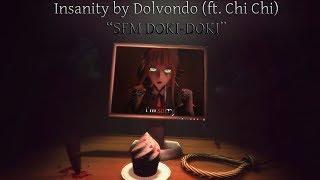 SFM DDLCCOLLAB Insanity  by Dolvondo ft. Chi Chi Full Animation