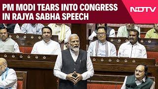 PM Modi Rajya Sabha Speech  PM Modi Tears Into Congress In Rajya Sabha Speech