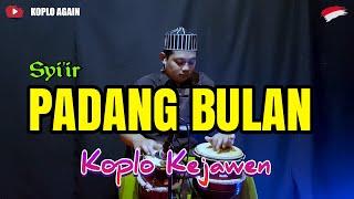 BANYAK YANG REQUEST  PADANG BULAN KOPLO KEJAWEN  FULL LIRIK 