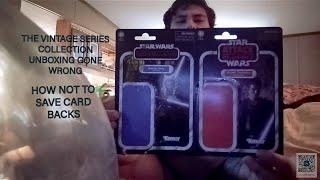 Star Wars the vintage collection unboxing  HOW NOT TO SAVE THE CARDBACKS