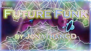 Future Funk by JonathanGD Hard Demon  2 coins  Geometry Dash