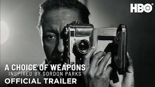 A Choice of Weapons Inspired by Gordon Parks  Official Trailer  HBO