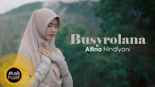 Alfina Nindiyani - Busyrolana Music Video