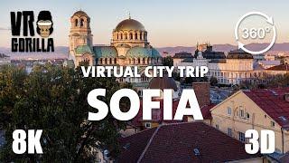 Sofia Bulgaria Guided Tour in 360 VR short - Virtual City Trip -  8K 360 3D