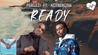 Peruzzi - Ready Lyrics ft. Acebergtm  Songish