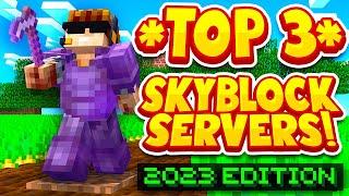 TOP 3 SKYBLOCK SERVERS * 2023 EDITION*  Best Minecraft Skyblock  1.81.191.20BEDROCK SERVER