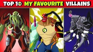 TOP 10 My Favourite Villains of BEN 10  Fan 10k