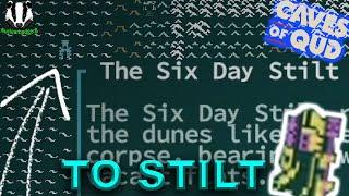 Golgotha too hard be Six Day Stilt I came to see - Caves of Qud - Pt. 6