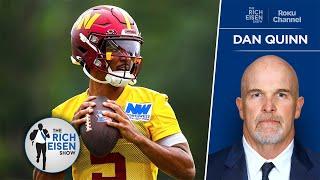 Commanders HC Dan Quinn on the Year-1 Expectations for QB Jayden Daniels  The Rich Eisen Show