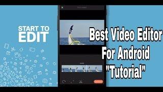 Best video editor for Android  Best video editing software  Video editor tutorial  AnzysViews