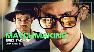 MATCHMAKING Trailer  Miami Jewish Film Festival 2023